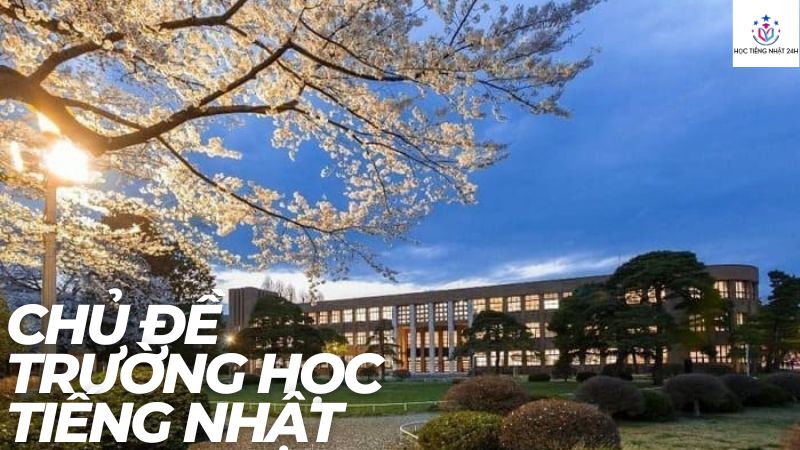 chủ đề trường học tiếng nhật