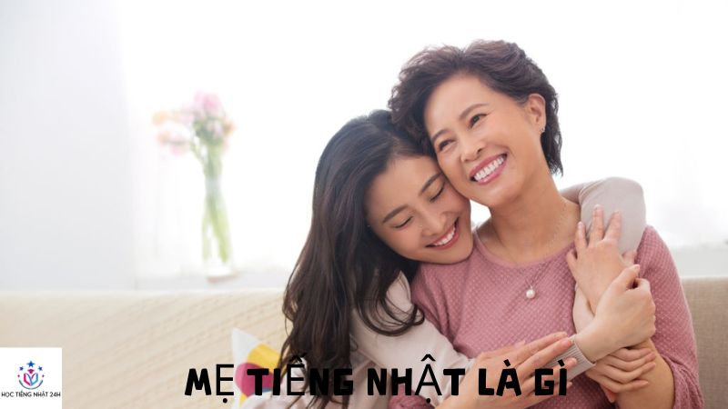 mẹ tiếng nhật là gì