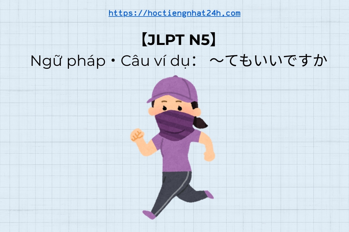 ngu phap cau vi du temo-ii-desu ngu phap cau vi du temo-ii-desu